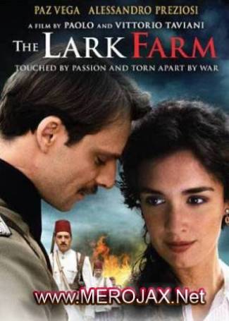 Արտույտների Ագարակը / Artuytneri Agarak@ / Гнездо Жаворонка / The Lark Farm (2007) (Հայերեն)