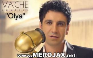 Vache Amaryan - Olya 2013 NEW...!!!