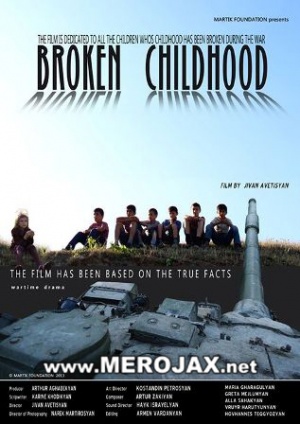 Ընդհատված Մանկություն / Broken Childhood